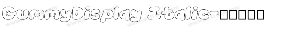 GummyDisplay Italic字体转换